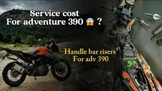 What is the real service cost of a adv 390😱| Handle bar risers cost ? | Telugu moto vlogs 