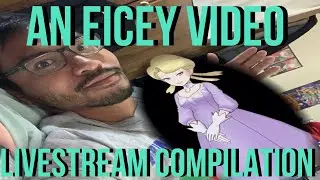 A SPECIAL EICEY COMPILATION | BEST LIVESTREAM COMPILATION (MAY 2020)