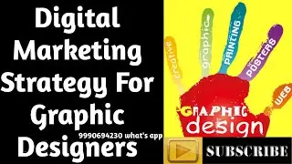 Digital Marketing Strategy for Graphic Designers