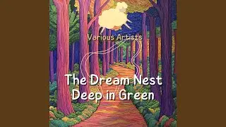 The Dream Nest Deep in Green