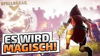 Es wird magisch! - &spades; Spellbreak #001 &spades; - Deutsch German - Dhalucard