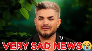 Душераздирающие новости 😭 American Idol и музыканты Адам Ламберт прекращают очень грустные новости 😭