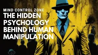 The Hidden Psychology Behind Human Manipulation-THE DARK PSYCHOLOGY EXPLAINED