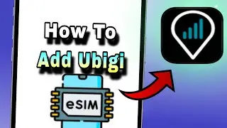 How to Activate Ubigi eSIM in 2025 | Step-by-Step Ubigi eSIM Setup Guide