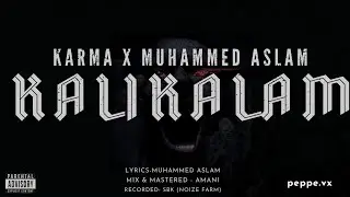 KALIKALAM - Karma x Muhammed Aslam | Official Lyric Video | TEAM WARNING