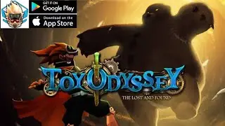 Toy Odyssey: The Lost and Found Mobile [RPG] GAMEPLAY (ANDROID/IOS)