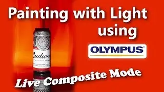 Painting with light featuring Olympus Live Composite Mode
