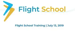 Flight School | July 13, 2019