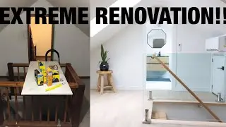 EXTREME HOME RENOVATION!   (Before and After home renovation)