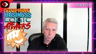 Stopping Business Logic Attacks: Why a WAF is no Longer Enough - Karl Triebes - ASW #255