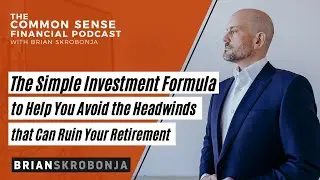 The Simple Investment Formula to Help You Avoid the Headwinds that Can Ruin Your Retirement