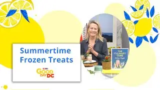 Summertime Frozen Treats - July 23 2024 FOX 5 Good Day DC | The Culinary Cure by Kristen Coffield