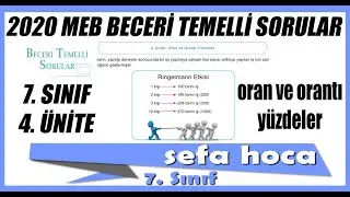2020 7. SINIF BECERİ TEMELLİ SORULAR 4. ÜNİTE ORAN ORANTI YÜZDELER