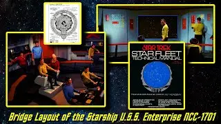 Exploring the Bridge of the U.S.S. Enterprise NCC-1701