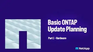 ONTAP Update Planning - Basic Steps