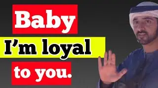 Baby, there&rsquo;s no one else&mdash;I&rsquo;m faithful to you.&rdquo;|sheikh hamdan|fazza poem in English 