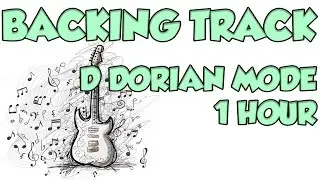 D DORIAN MODE - 1 HOUR BACKING TRACK