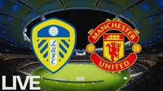LIVE Manchester united 🆚 leeds united