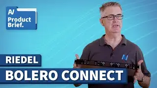 AV Product Brief // Bolero Connect
