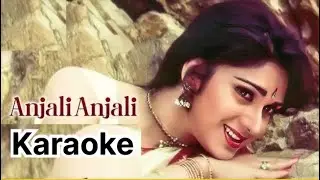 Anjali Anjali Pushpanjali Song Karaoke With SPB For Female Singers - Duet Movie