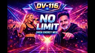 DV-116 – NO LIMIT (High Energy Mix) Classic Eurodance Revival