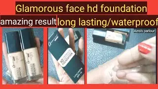 How to use Glamorous face hd foundation