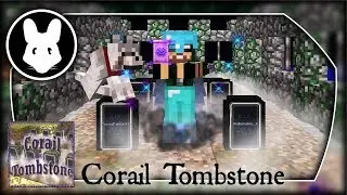 Corail Tombstone mod Bit-by-Bit by Mischief of Mice!