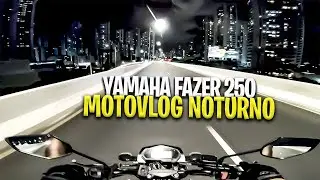 YAMAHA FAZER 250 - MOTOVLOG NOTURNO EM RECIFE PERNAMBUCO