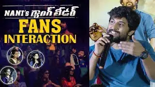 Hero Nani Interview With Fans - Nanis Gang Leader Team Funny Interacton With Nani Fans || Bullet Raj