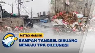 Mulai Terurai, Sampah Tangsel Dibuang ke TPA Cileungsi [Metro Hari Ini]