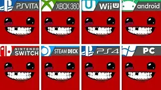 Super Meat Boy | PS Vita vs Xbox 360 vs Wii U vs Android vs Switch vs Steam Deck vs PS4 vs PC