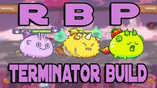 RBP - TERMINATOR TEAM GAMEPLAY - AXIE INFINITY