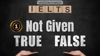 1 True/False/Not Given | Renaissance English Tuition | IELTS | Hoshiarpur