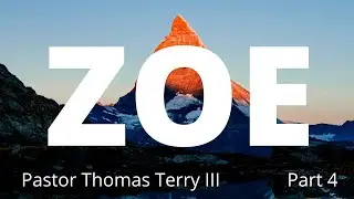 Zoe - the God Kind of Life #4