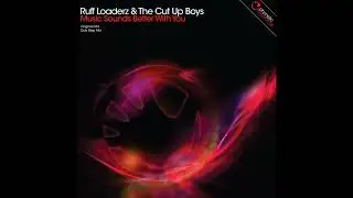 Ruff Loaderz & Cut Up Boys - Music Sounds Better With You (eSQUIRE Remix)