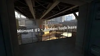 Moment #2 - Anders luck here [CS:GO]
