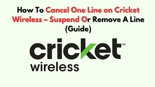 How To Cancel One Line on Cricket Wireless &ndash; Suspend or Remove a Line (2026 Guide)