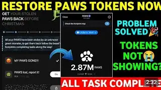 Paws Tokens Not Showing | MY PAWS GONE!!! | Pawsmas | Paws New Task