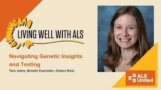 Living Well with ALS: Navigating Genetic Insights and Testing