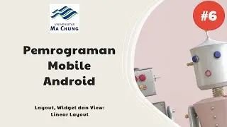 Pemrograman Mobile Android: Layout dan Widget (Linear Layout)