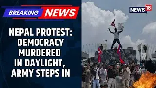Nepal Protests: Parliament Torched, Airport Shut, Army Takes Over As High Alert Initiated | News18