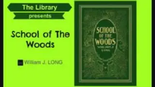 School of the Woods by William J. Long - Audiobook