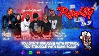 You Don't Struggle With Intimacy, You Struggle With Being Sober: Episode 37