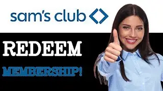 How To Redeem Your Sam's Club Membership (2025)