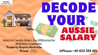 Salary Vs Taxable Salary | Key Difference For Australian Employees | Property Buyers Australia Group