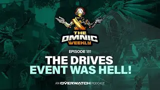 The Drives event in Overwatch 2 was HELL! - The Omnic Weekly Podcast