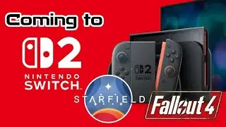 Are Fallout 4 and Starfield Coming to Nintendo Switch 2?