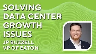 Power Must Change or Data Centers Stall w/ J.P. Buzzell