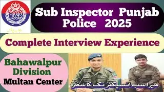 Interview  Experience | Sub Inspector | PPSC | 2025
