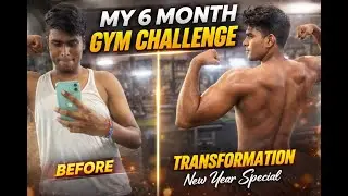 6 Months in Gym&hellip; Struggles, Reality & My Next 6 Month Challenge